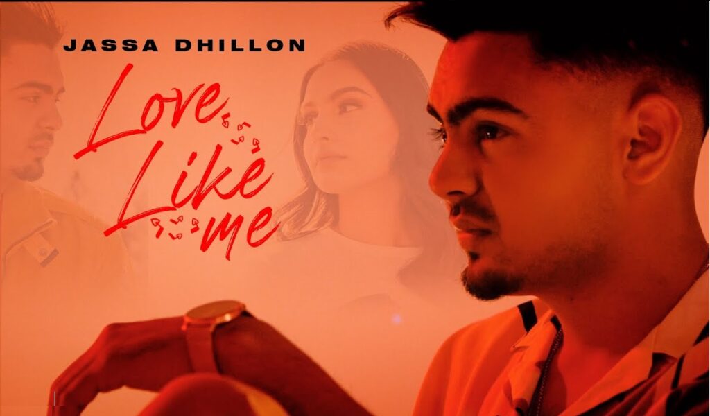 Love Like Me - Jassa Dhillon