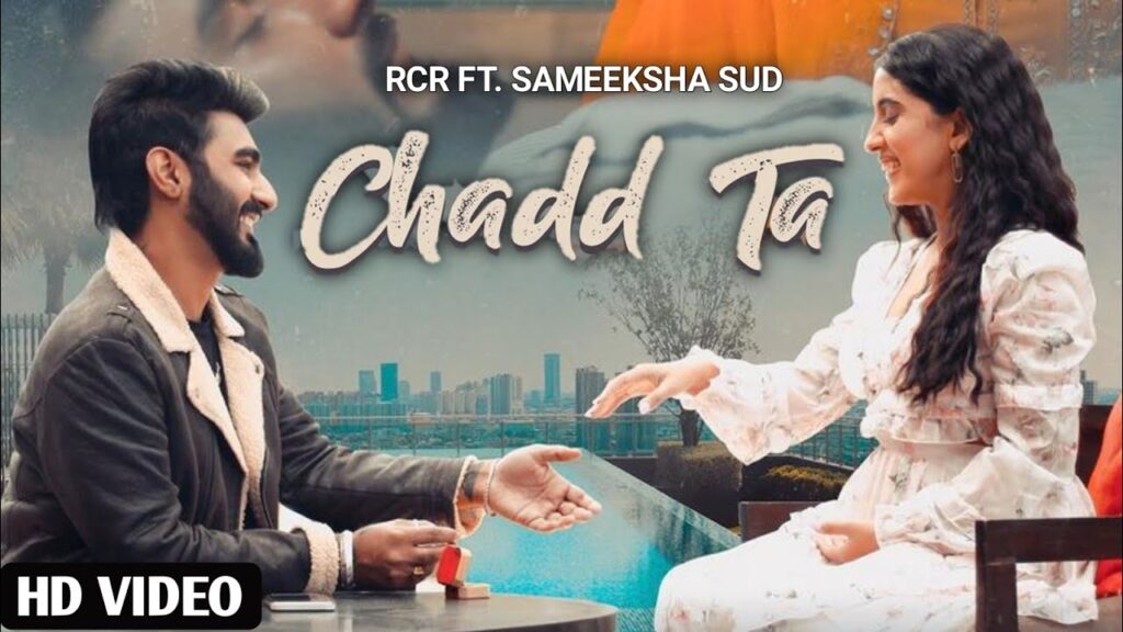 Chadd Ta - RCR-Sameeksha Sud